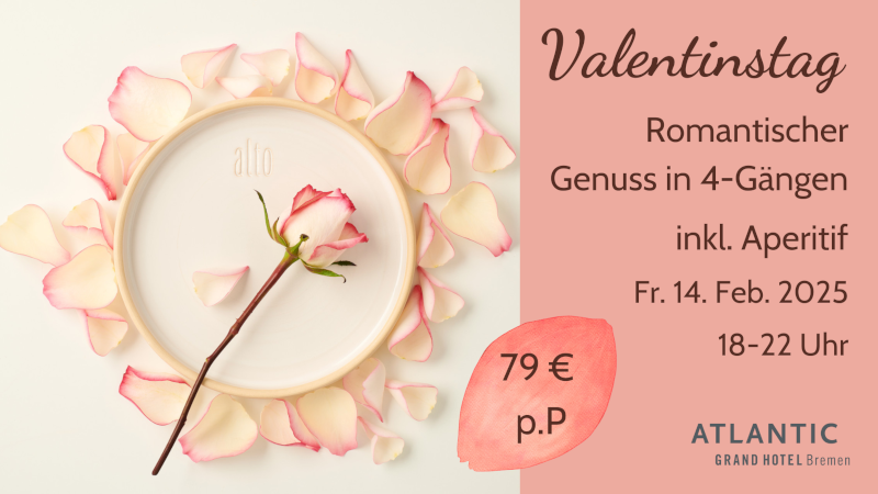 Valentinstag - Romantischer Genuss in 4-Gängen inkl. Aperitif. Freitag 14. Februar 18-22 Uhr